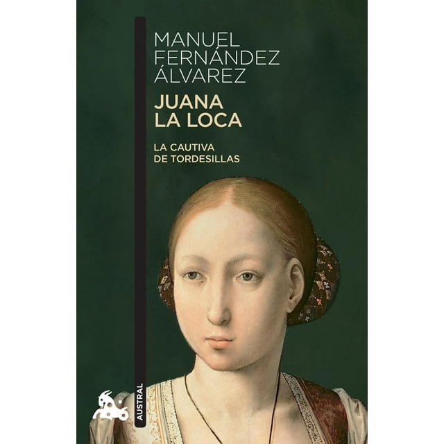 JUANA LA LOCA Manuel Fernandez