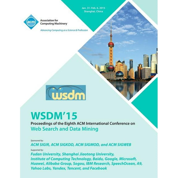 WSDM 15 8th ACM International Conference on Web Search and Data Mining (Paperback)