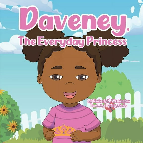 Daveney, The Everyday Princess, (Paperback)