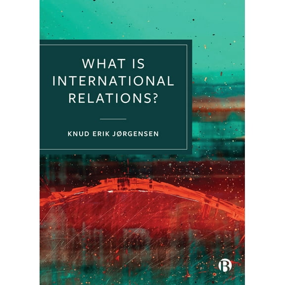 What Is International Relations?, (Paperback)