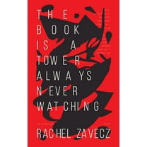 The Book is a Tower Always Never Watching, (Paperback)