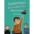 thumbnail image 2 of A Race to Prayer (Salah): Sulaiman's Rewarding Day, 2 of 2