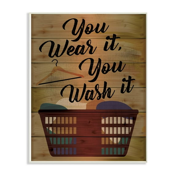 The Stupell Home Decor Collection You Wear It, You Wash It Wood Plank Look Typography with Hamper Wall Plaque Art