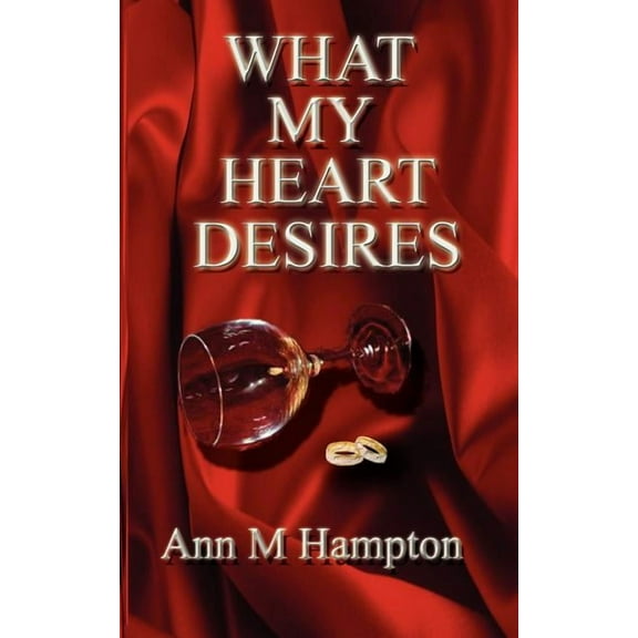 What My Heart Desires Paperback