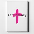 thumbnail image 1 of #truestory - Cross - Christian - Hot Pink - 8" x 10" - Decorative Canvas Wall Art - White Edge - 5/8" Gallery Wrapped, 1 of 2