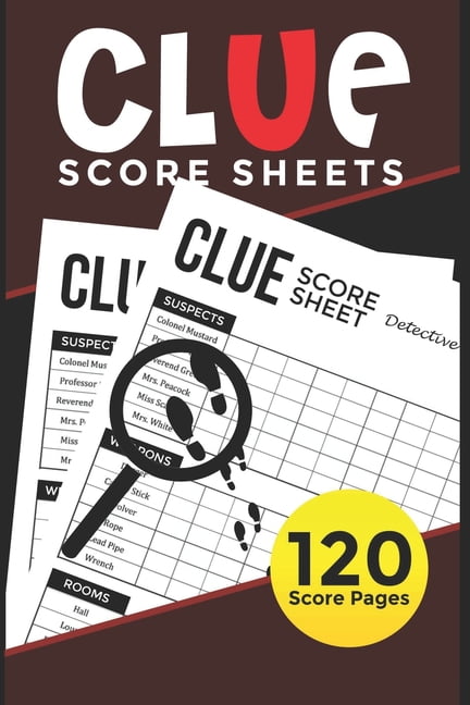 Clue Score Sheets: 120 Clue Game Sheets, Clue Detective Notebook Sheets ...