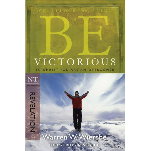 Be Series Commentary Be Victorious (Revelation): In Christ You Are an Overcomer, (Paperback)