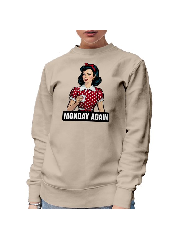Monday Again, Sarcastic Retro Housewife, Sand Crewneck Sweatshirt, Large