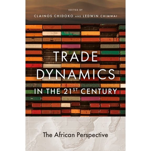 Trade Dynamics in the 21st Century, (Hardcover)