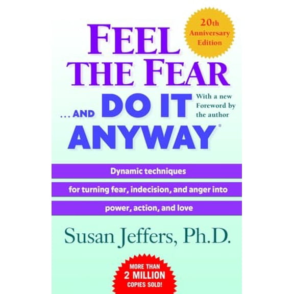 Pre-Owned Feel the Fear . . . and Do It Anyway, 9780345487421, 0345487427, Paperback, 20th Anniversary edition