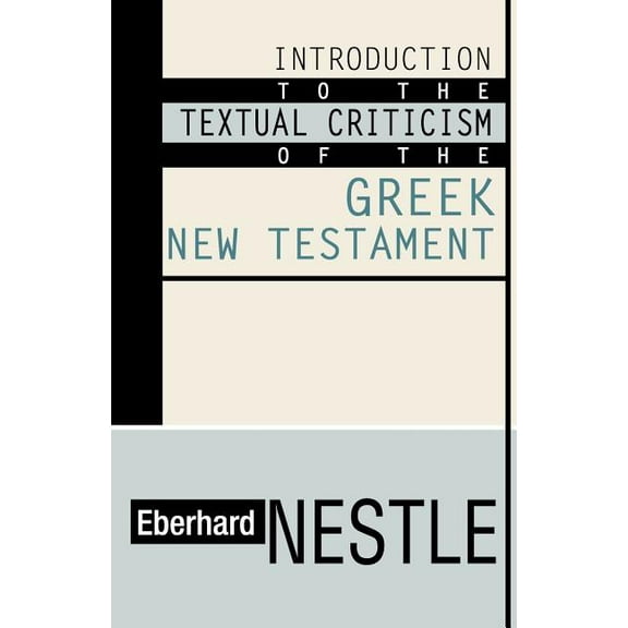 Introduction to the Textual Criticism of the Greek New Testament (Paperback)