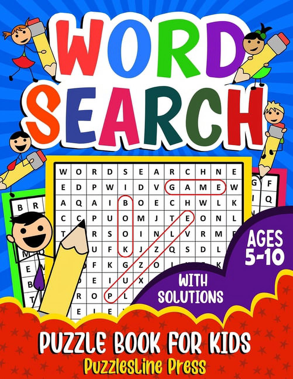 Word Search for Kids Ages 5-10: A Fun Children's Word Search Puzzle Book for Kids Age 5, 6, 7, 8, 9 and 10 - Learn Vocabulary and Improve Memory, Logic and Reading Skills, (Paperback)