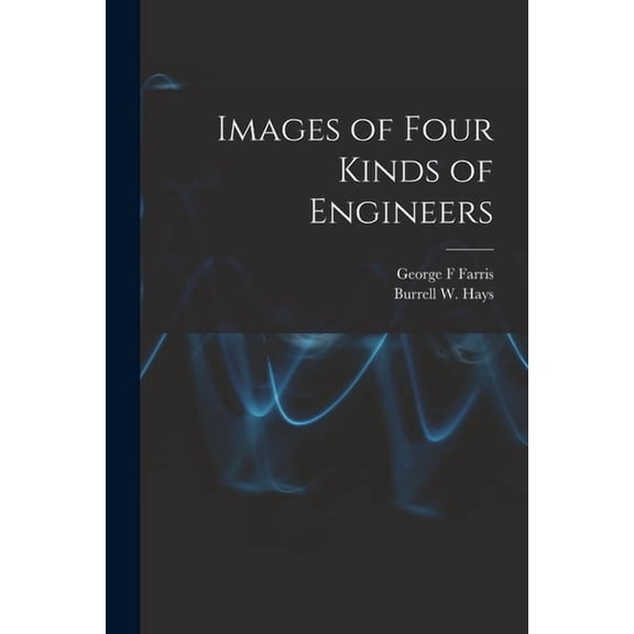 Images of Four Kinds of Engineers, (Paperback)