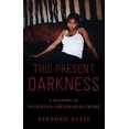 thumbnail image 1 of This Present Darkness, Stephen Ellis Hardcover, 1 of 1