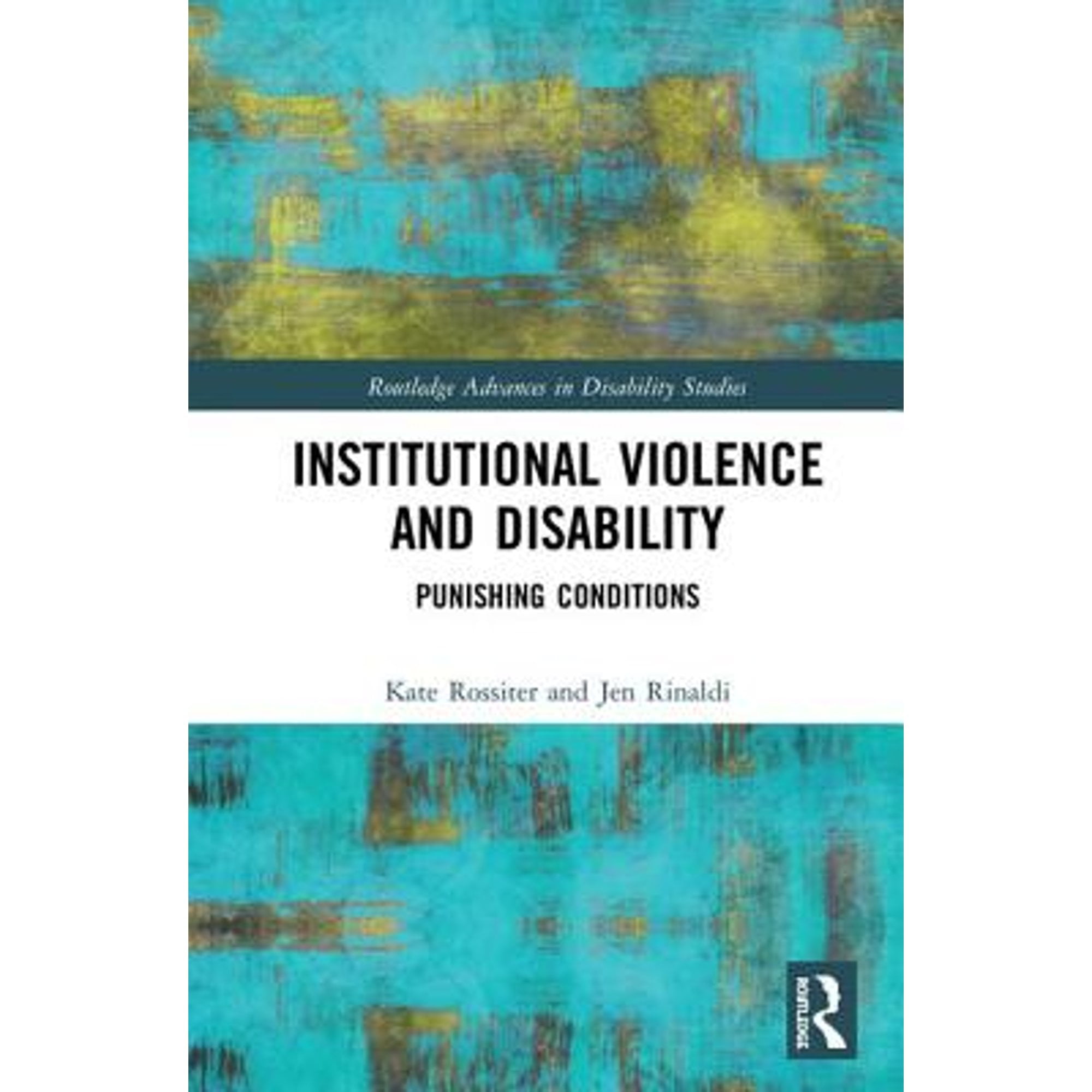 varme pige fødsel Institutional Violence and Disability: Punishing Conditions (Pre-Owned  Hardcover 9781138495982) by Kate Rossiter, Jen Rinaldi - Walmart.com