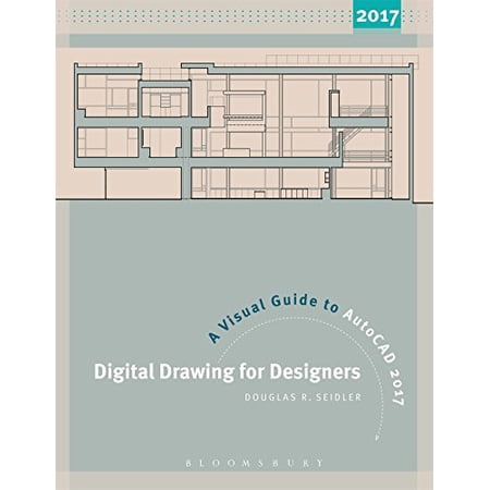 Pre-Owned Digital Drawing for Designers: A Visual Guide to AutoCAD® 2017