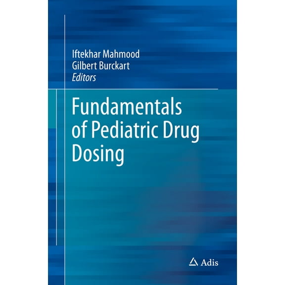 Fundamentals of Pediatric Drug Dosing, (Hardcover)