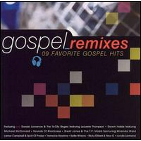 Gospel Remixes: 9 Favorite Gospel Hits (CD) by Various Artists