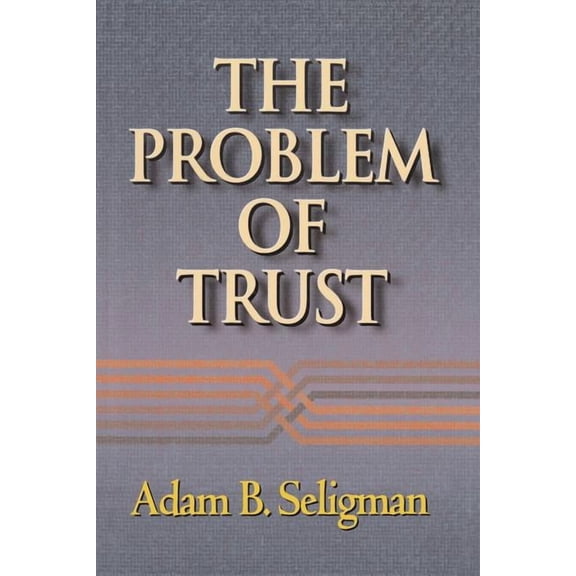 The Problem of Trust, (Paperback)