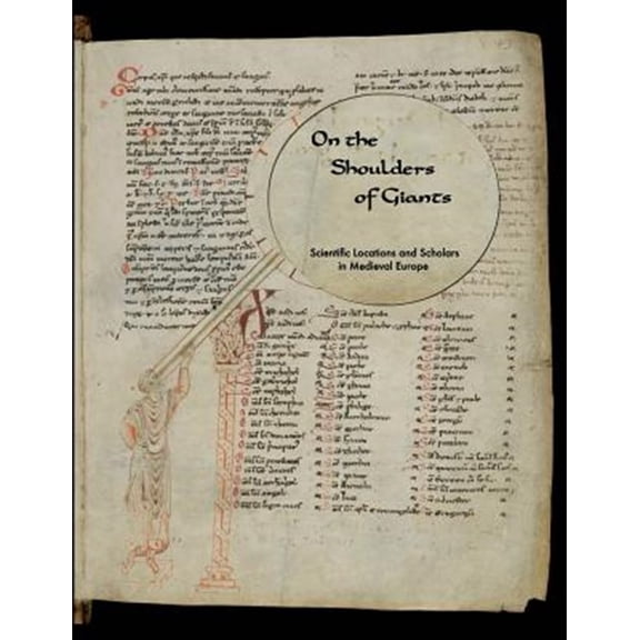 Pre-Owned On the Shoulders of Giants : Scientific Locations and Scholars in Medieval Europe