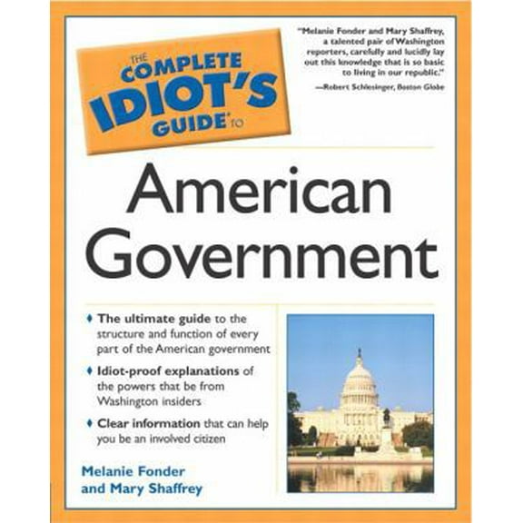 Pre-Owned The Complete Idiot's Guide To American Government (Paperback) 0028643534 9780028643533