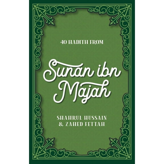 40 Hadith from Sunan Ibn Majah, (Paperback)
