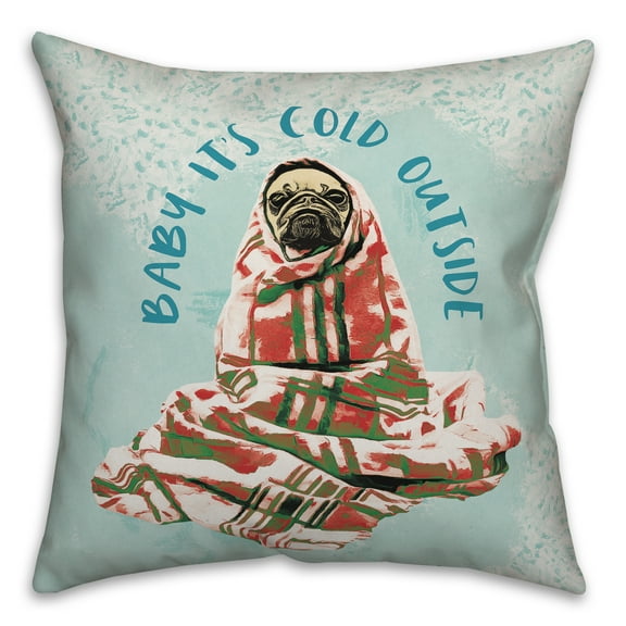 Creative Products Baby it's Cold Outside 16x16 Spun Poly Pillow