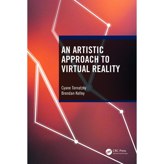 An Artistic Approach to Virtual Reality, (Paperback)