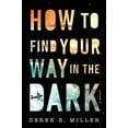 thumbnail image 3 of A Sheldon Horowitz Novel How to Find Your Way in the Dark, Book 1, (Paperback), 3 of 3