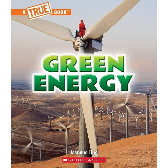 True Books: American History (Hardcover) Green Energy (a True Book: A Green Future), (Hardcover)