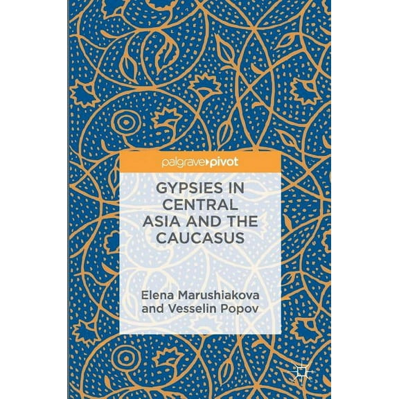Gypsies in Central Asia and the Caucasus, (Hardcover)