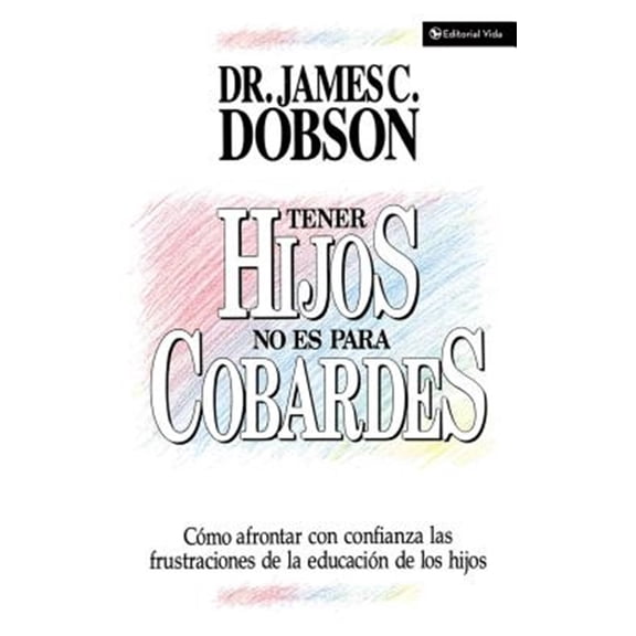 Pre-Owned Tener Hijos No Es Para Cobardes (Paperback)