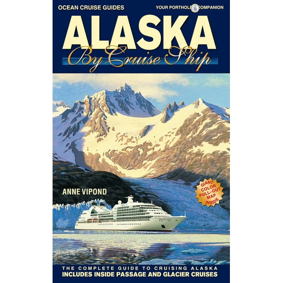 Alaska by Cruise Ship, (Paperback)