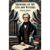 Memoirs of My Life and Writings, (Paperback)