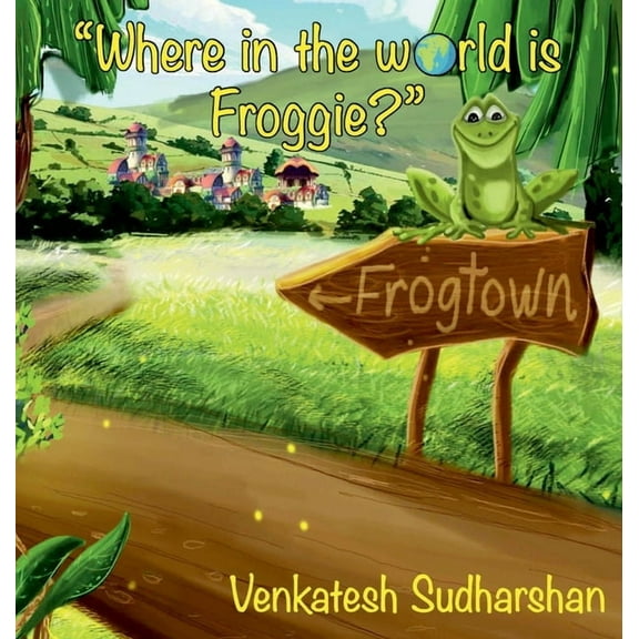 "Where in the world is Froggie?", (Hardcover)