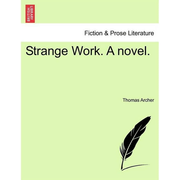 Strange Work. a Novel. Paperback
