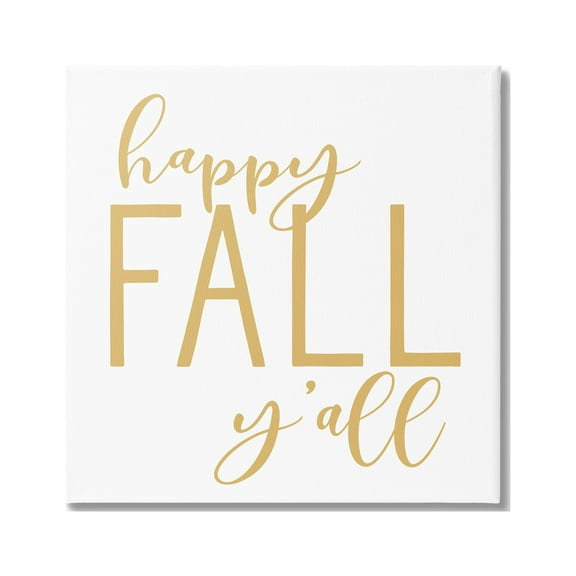 Stupell Industries Happy Fall Y'all Casual Yellow Seasonal Typography Graphic Art Gallery Wrapped Canvas Print Wall Art, Design by Lettered and Lined
