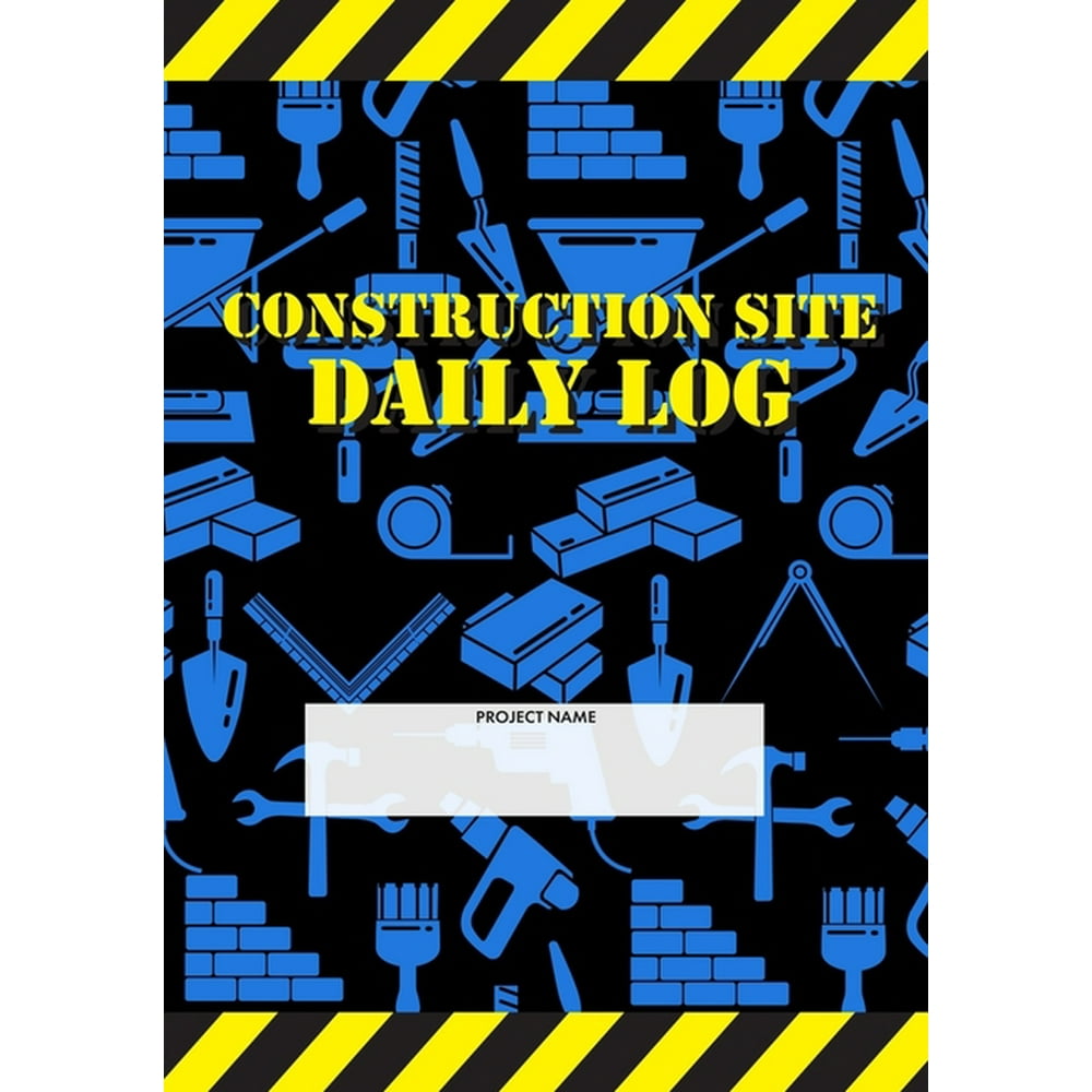 Construction Site Daily Log Construction Superintendent Daily Log