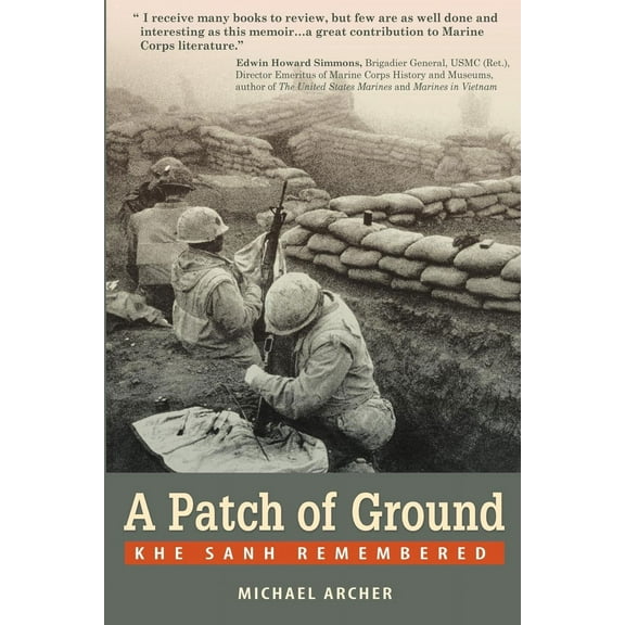 A Patch of Ground : Khe Sanh Remembered (Edition 1) (Paperback)