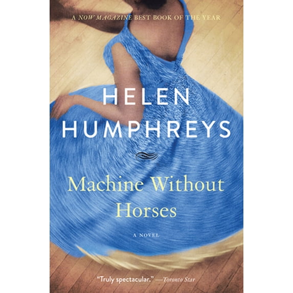 Pre-Owned Machine Without Horses: A Novel (Paperback) 1443432504 9781443432504