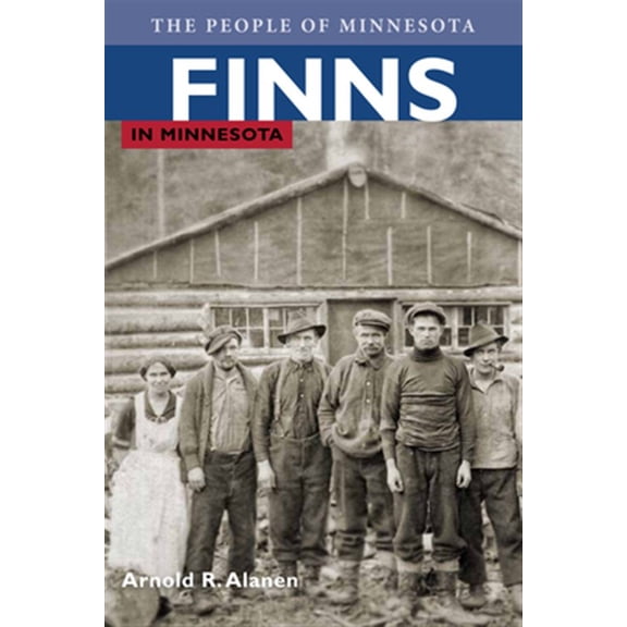People Of Minnesota: Finns in Minnesota (Paperback)
