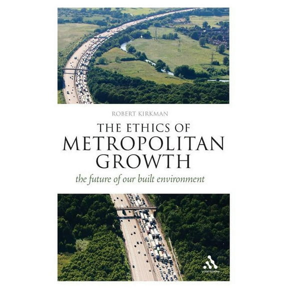 Think Now The Ethics of Metropolitan Growth, (Paperback)