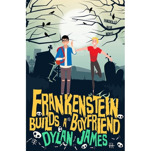 Fangville High Frankenstein Builds a Boyfriend, Book 1, (Paperback)