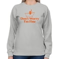 thumbnail image 2 of Smartprints Don't Worry I'm Fine Bathtub Humor Women's Sweatshirt Ash, Cotton, S, 2 of 4