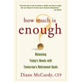 thumbnail image 1 of Pre-Owned How Much Is Enough? Balancing Today's Needs with Tomorrow's Retirement Goals (Paperback) 0471738719 9780471738718, 1 of 1