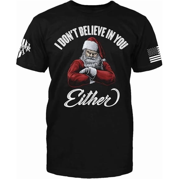 Warrior USA I Don't Believe in You Either - Cotton Blend, Screen Printed in The USA, American Made, Regular Fit, Black, XX-Large