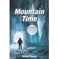 thumbnail image 1 of Pre-Owned Mountain Time: and the Legend of La Société de la Frontière Ouverte (Paperback) 1520609108 9781520609102, 1 of 1