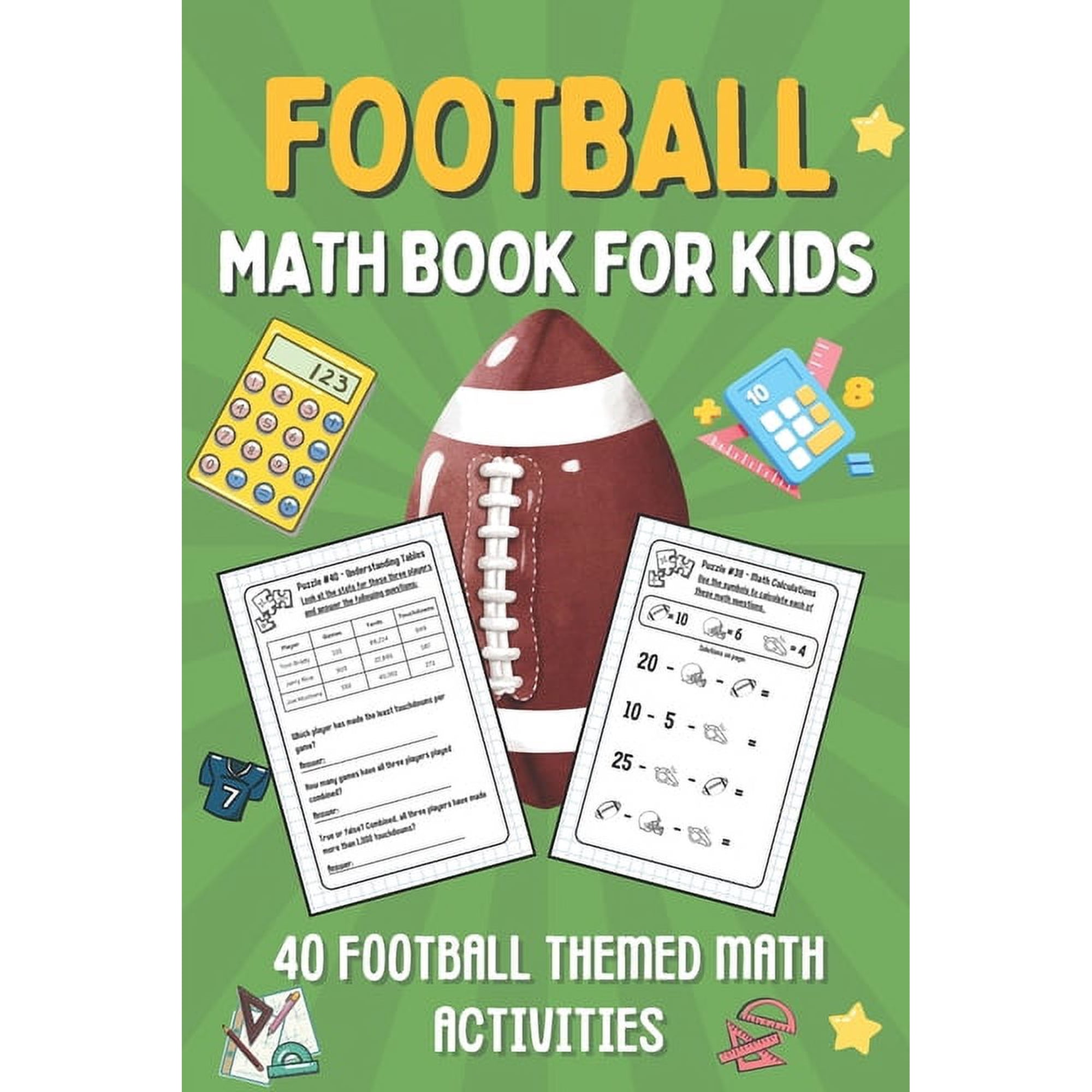Football Math Book For Kids: Kids Math Book With 40 Football-Themed Math Activities To Learn In A Fun and Engaging Way, (Paperback)