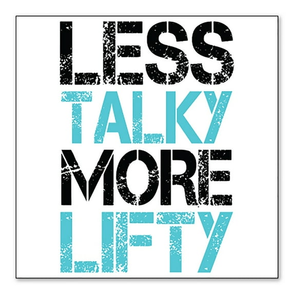 DistinctInk Custom Bumper Sticker - 4" x 4" Decorative Decal - White Background - Less Talky More Lifty