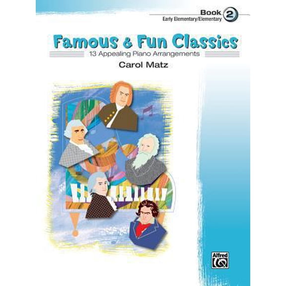 Pre-Owned Famous & Fun Classic Themes, Bk 2: 13 Appealing Piano Arrangements (Famous & Fun, Bk 2) (Paperback) 073903426X 9780739034262